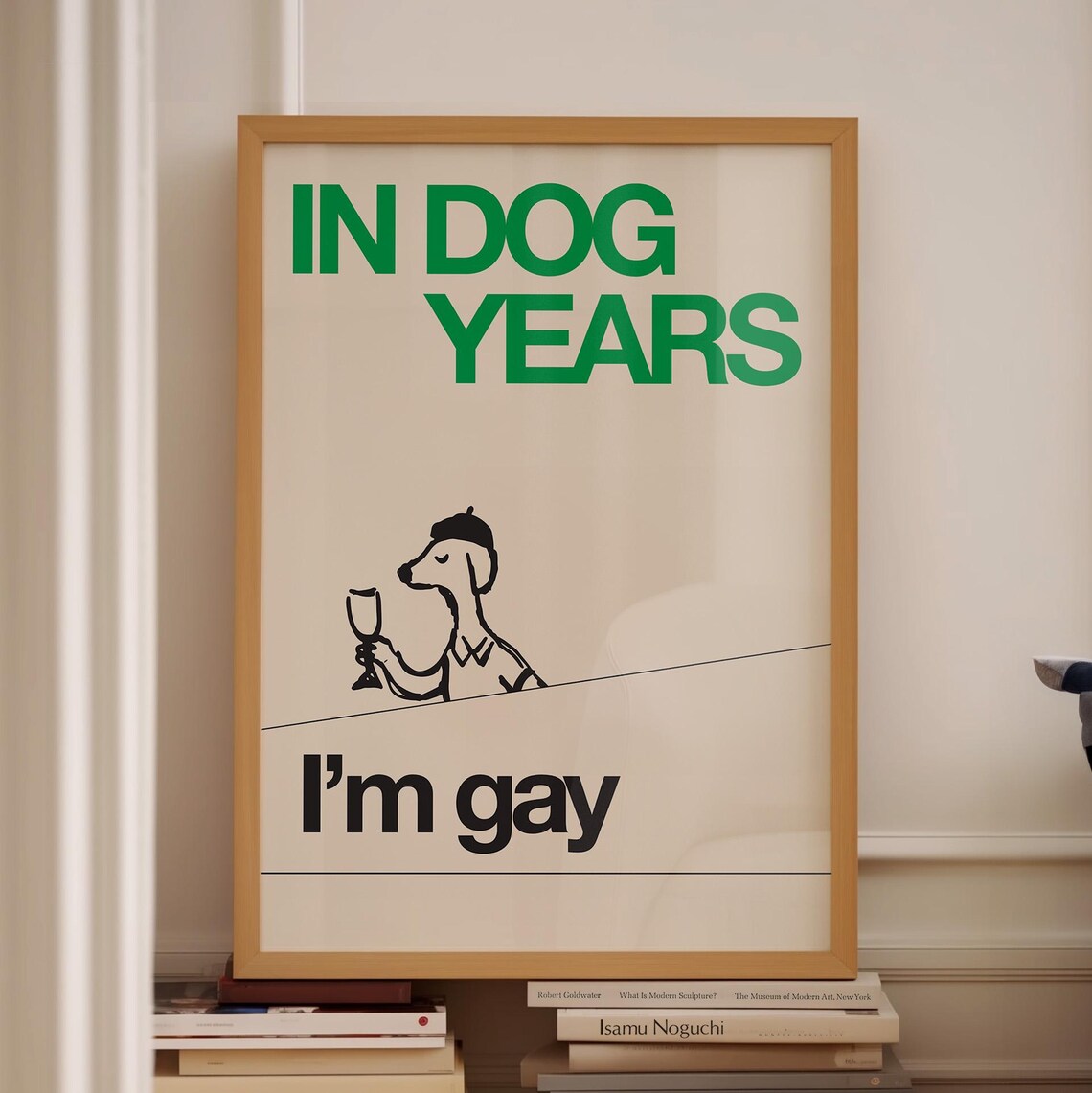 In Dog Years I'm Gay Queer Art, Funny Wall Art