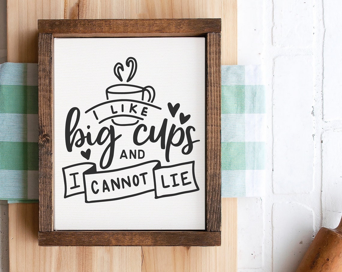 I Like Big Cups and I Cannot Lie Funny Coffee Lover Sign Poster - Image 2