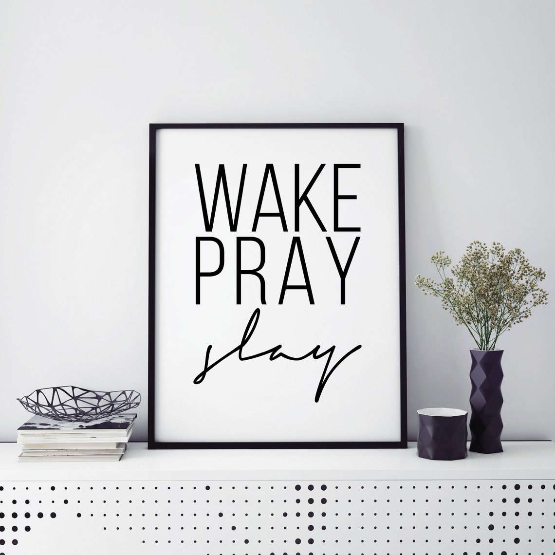 Wake Pray Slay Motivational Quote Poster Bold Black Typography Art - Image 2