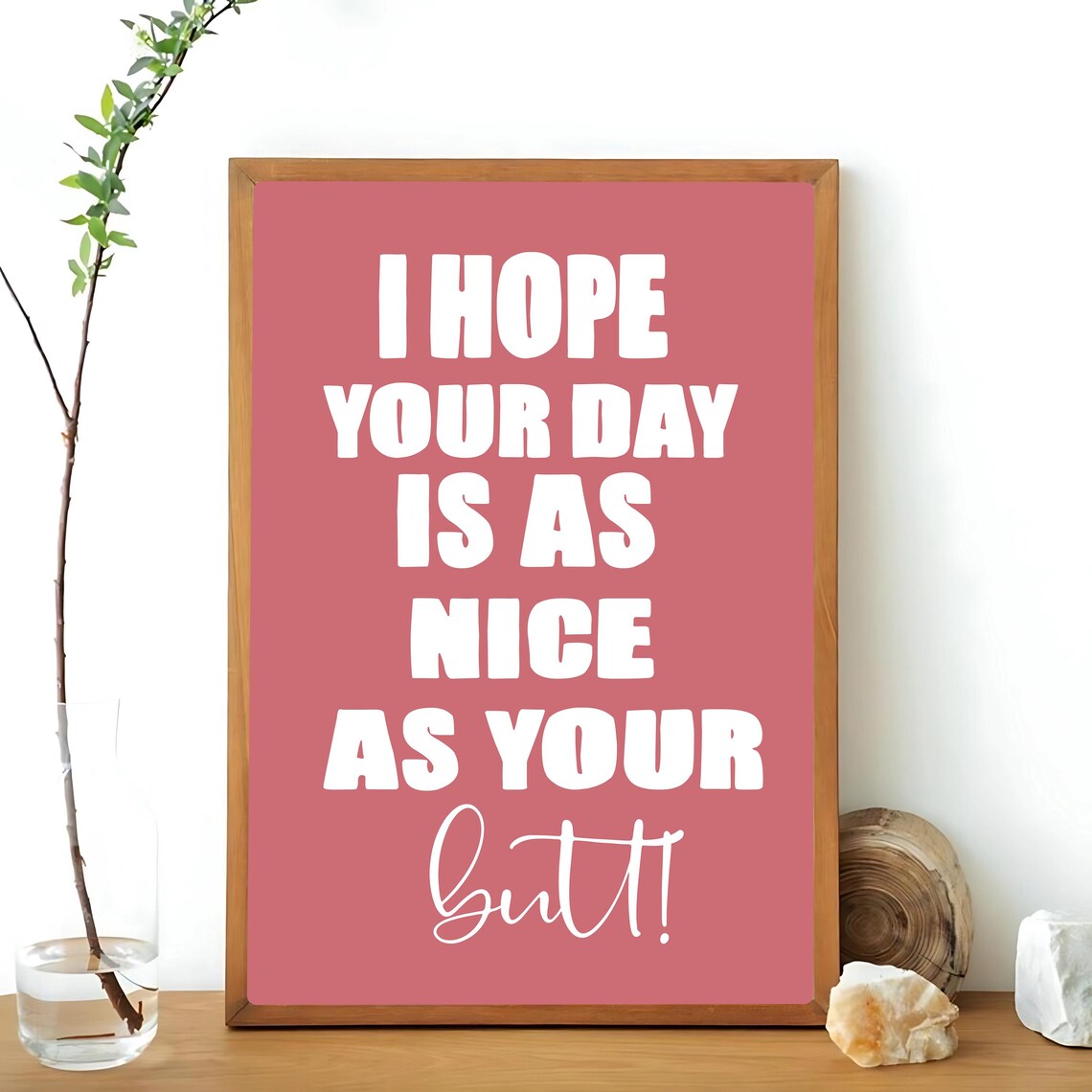 I Hope Your Day Is As Nice As Your Butt, Retro Poster - Image 2