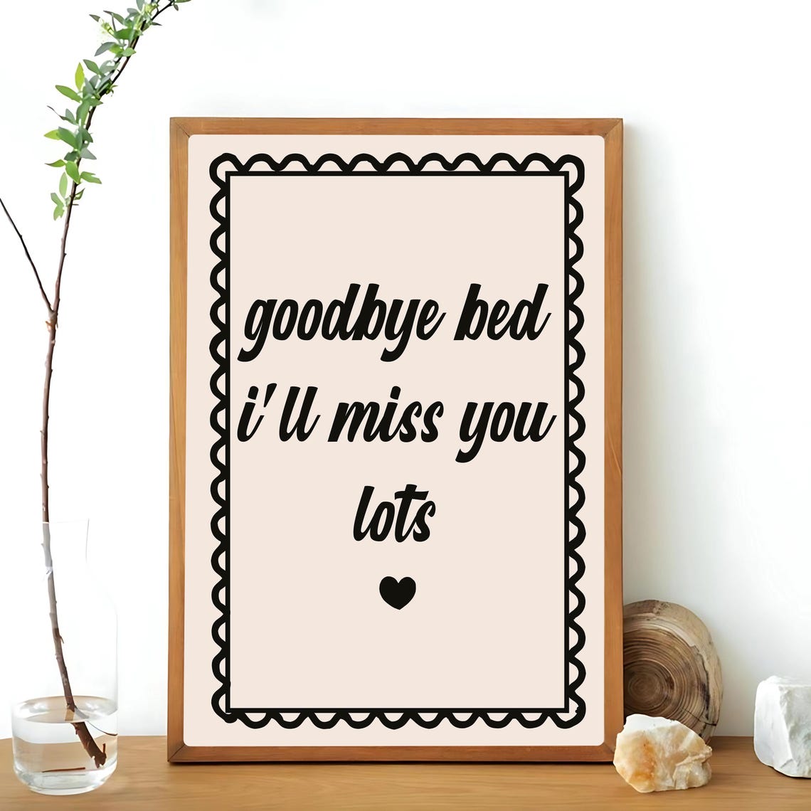 Goodbye Bed, I'll Miss You Lots Poster - Image 3