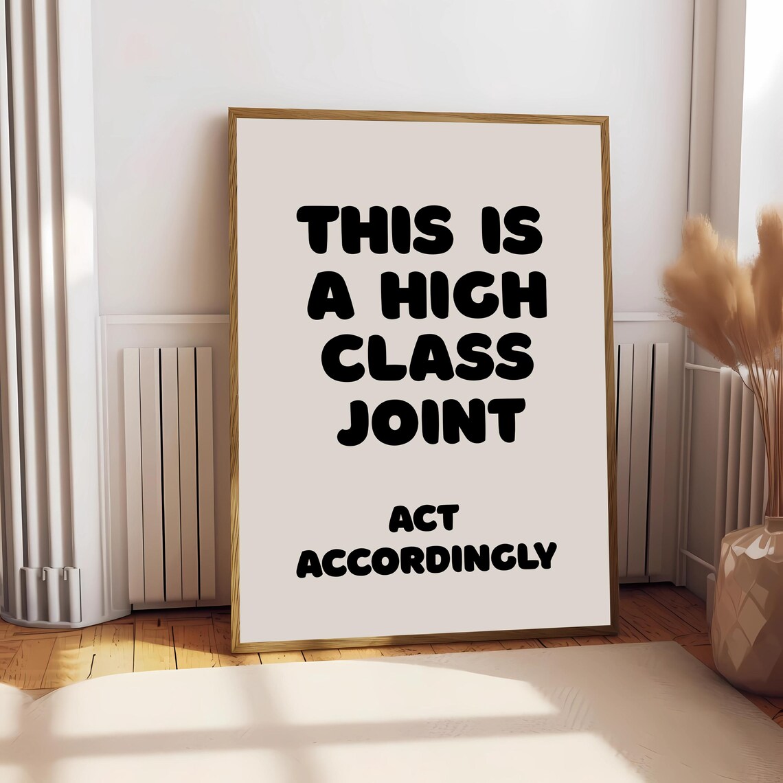 This Is A High Class Joint, Preppy Apartment Decor - Image 2