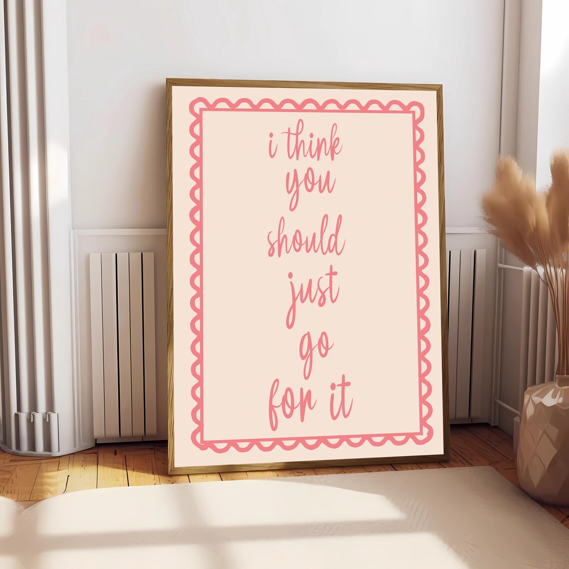 I Think You Should Just Go For It, Affirmation Poster - Image 2