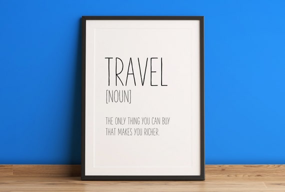 Travel Lover Quote Travel Definition Travel Definition Art Print Travel Quote Wall Art Travel Definition Wall Decor Funny Travel Print