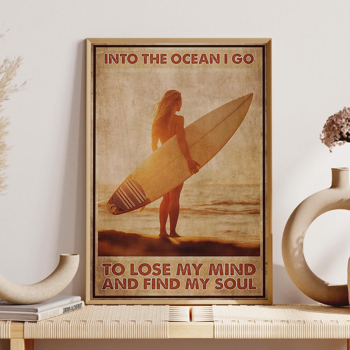Surfer Girl At Sunset Into The Ocean Lose My Mind Soul Poster