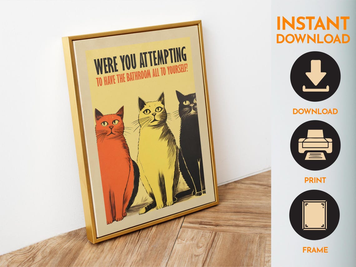 Were You Attempting Bathroom Privacy Funny Three Cats Poster - Image 6