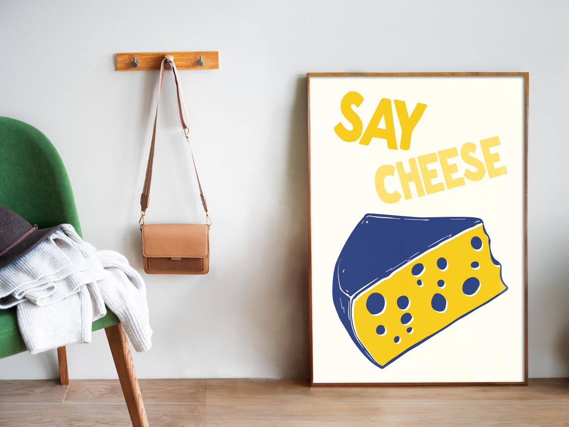 Say Cheese Bold Retro Kitchen Wall Decor Cheese Wedge Art Poster - Image 5