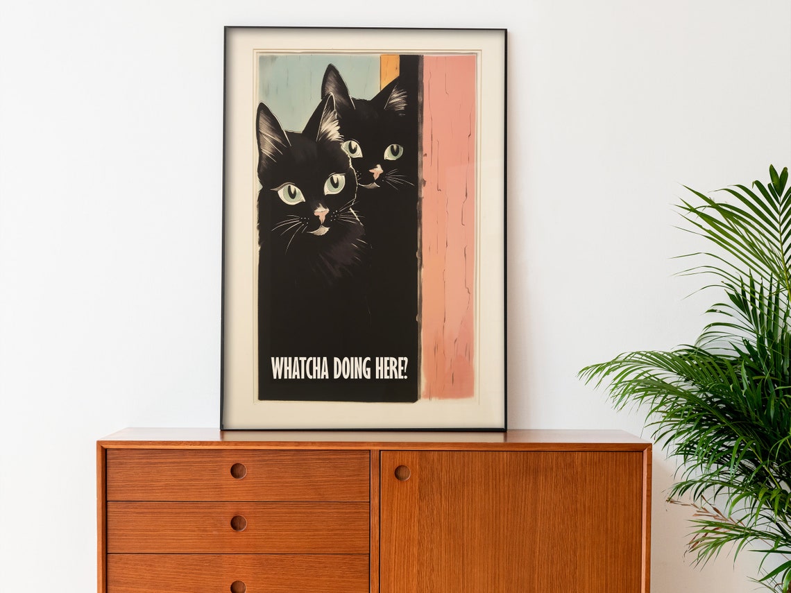 Whatcha Doing Here Two Black Cats Peeking Retro Funny Poster - Image 3