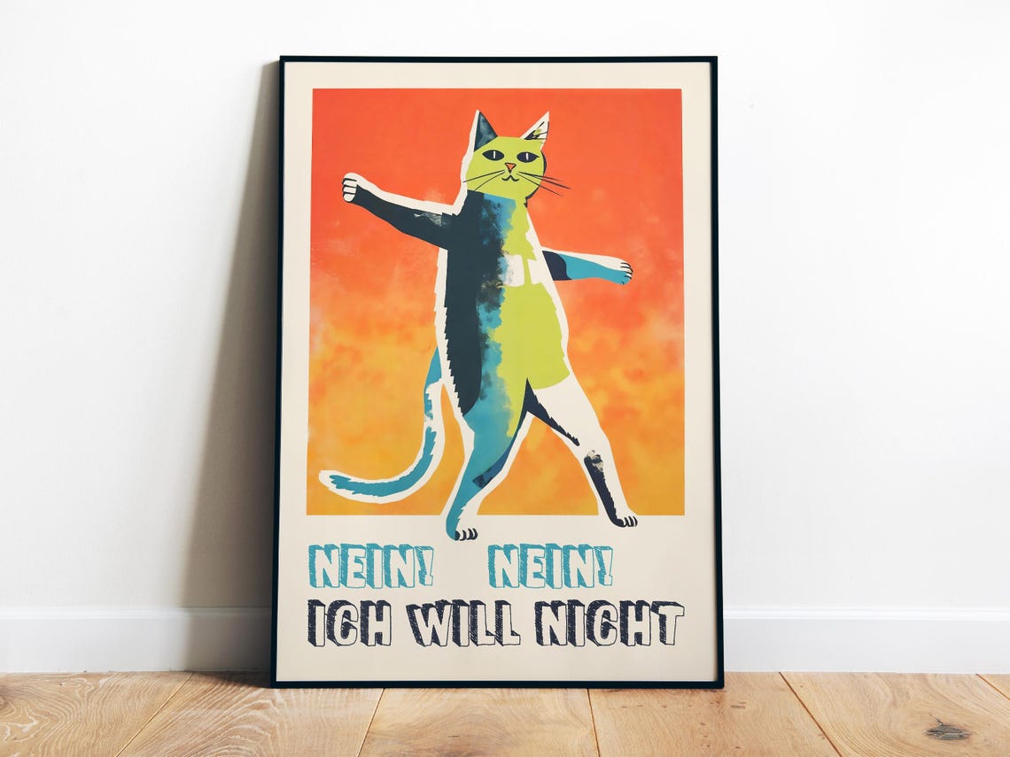 Nein Nein Ich Will Nicht Dancing Cat Orange Funny Retro German Poster