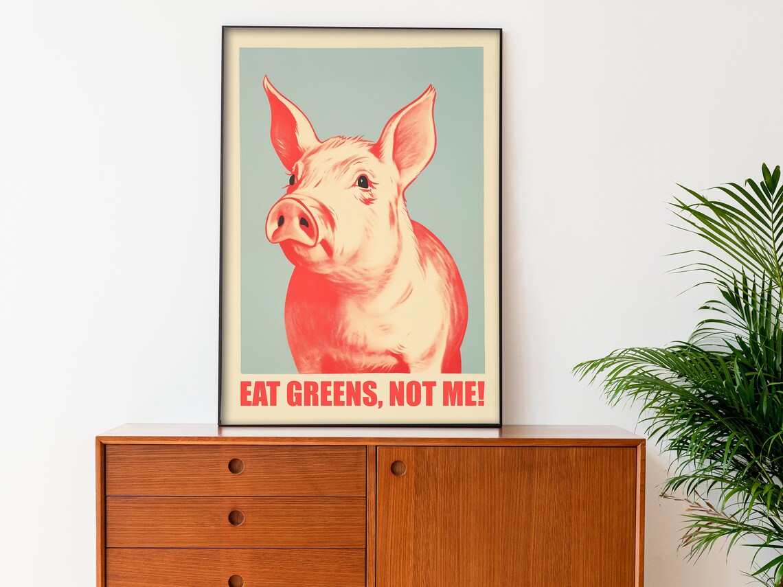 Eat Greens Not Me Pink Pig Funny Vegan Vegetarian Quote Poster - Image 4