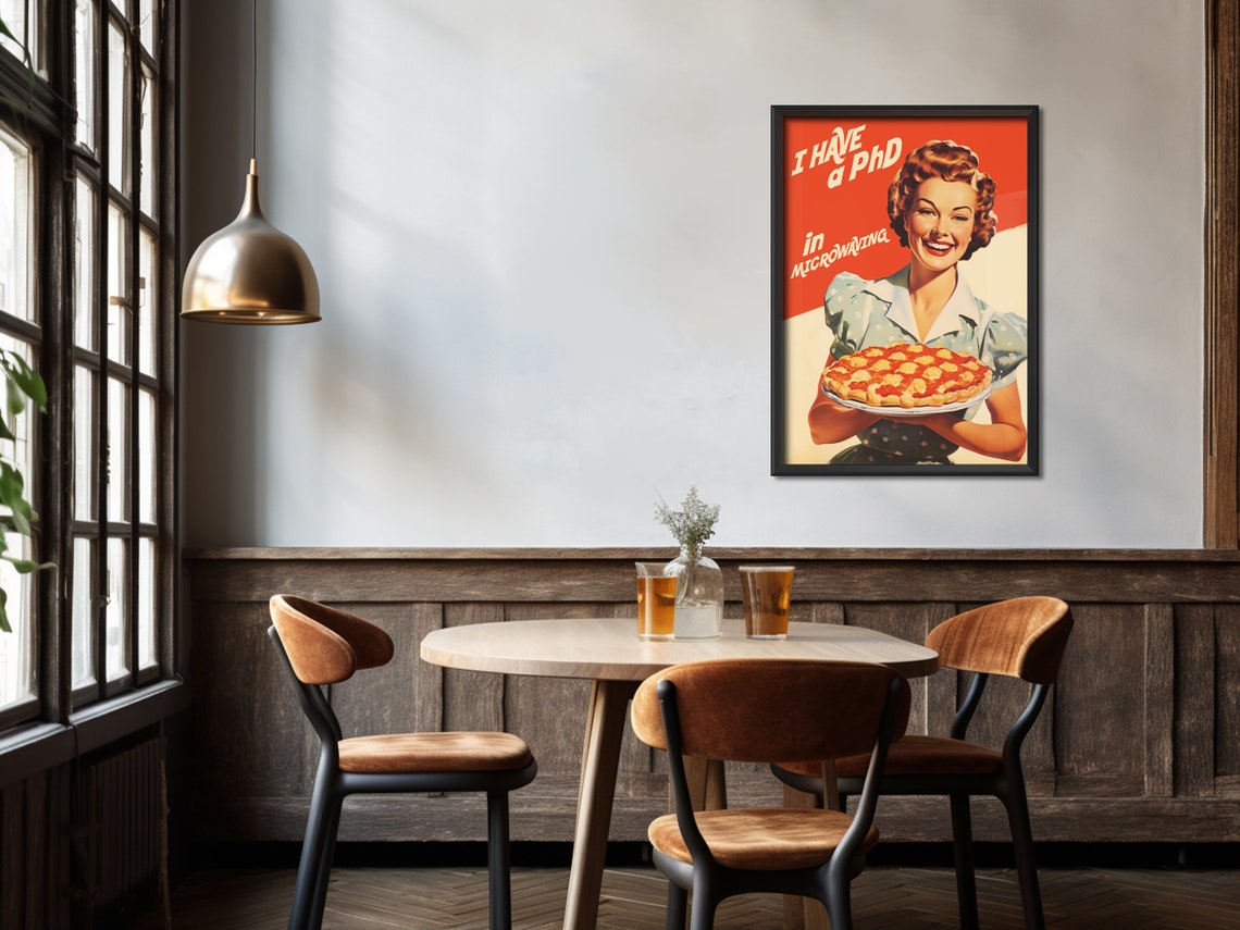 I Have A PhD In Microwaving Funny 50s Housewife Pizza Poster - Image 4