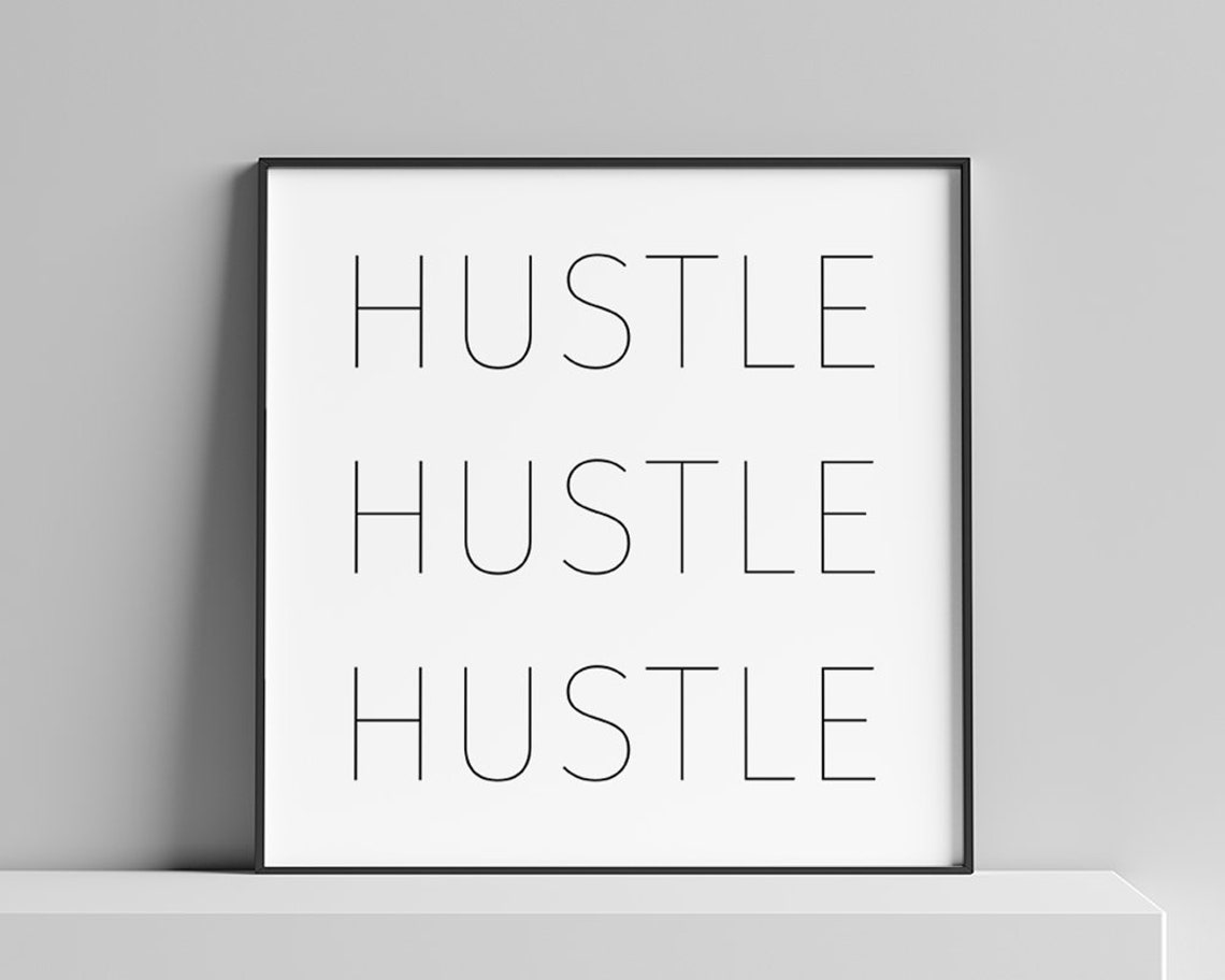 Hustle Hustle Hustle Motivational Entrepreneur Office Quote Poster - Image 2