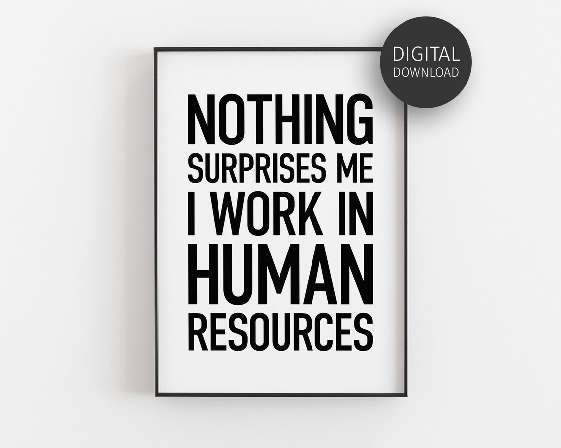 Human Resources Office Decor, Funny Wall Art Print