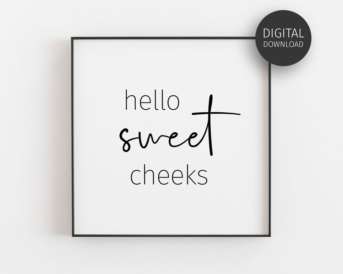 Hello Sweet Cheeks Funny Christmas Gift Prints Cute Bathroom Decor Wall Art Square Wall Art Minimalist Poster