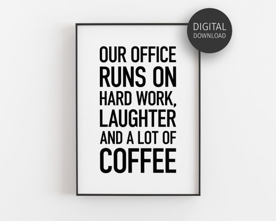 Hr Office Decor Office Funny Print Coffee Gifts Workplace Positivity Teamwork Quote Wall Art Work Humour Hard Work Laughter