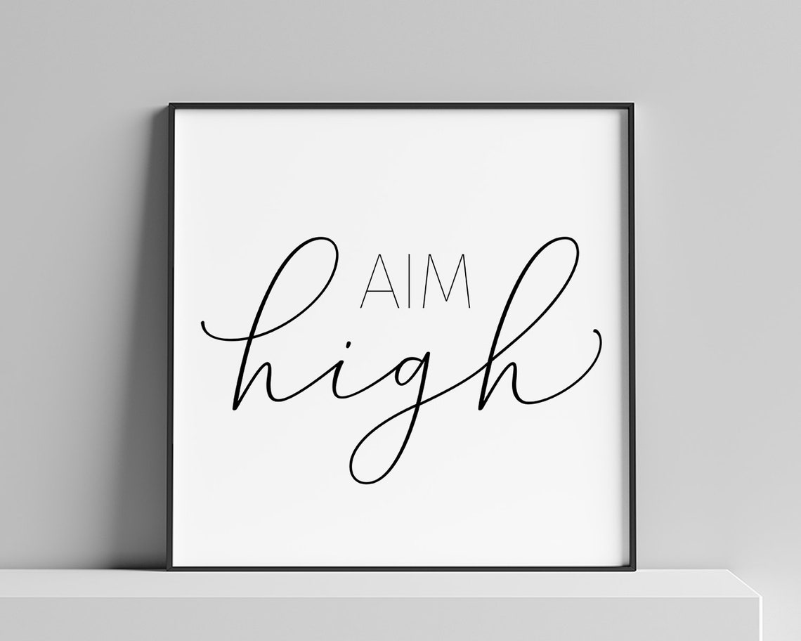 Aim High Calligraphy Script Minimalist Motivational Quote Poster - Image 2