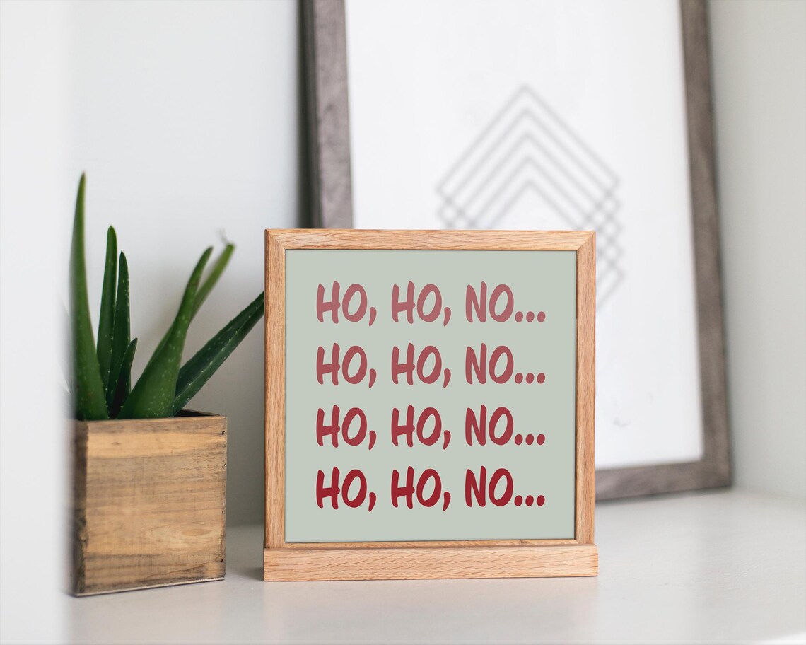 Ho Ho No Repeated Christmas Quote Funny Sage Green Holiday Poster - Image 3