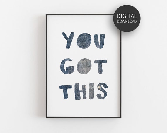 You Got This Inspirational Typography Art Print