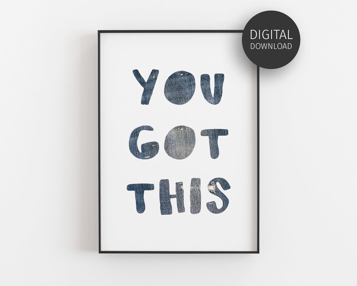 You Got This Inspirational Typography Art Print
