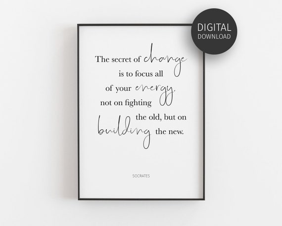 Socrates Quote The Secret Of Change Art Print