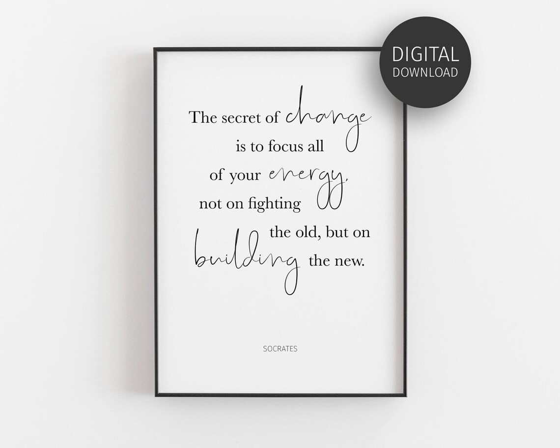 Socrates Quote The Secret Of Change Art Print
