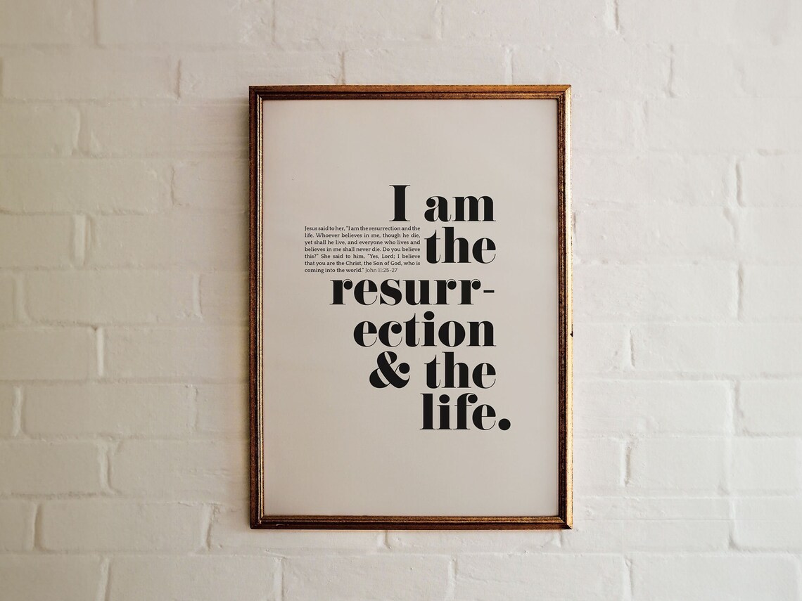 John 11 25 I Am The Resurrection And The Life Bold Serif Bible Poster
