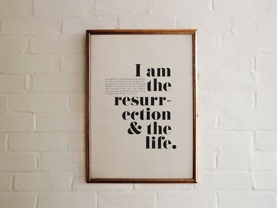 John 11 25 I Am The Resurrection And The Life Bold Serif Bible Poster