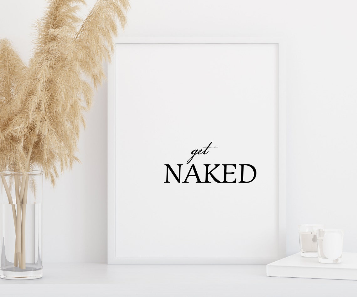 Get Naked Minimalist Black And White Bathroom Typography Poster