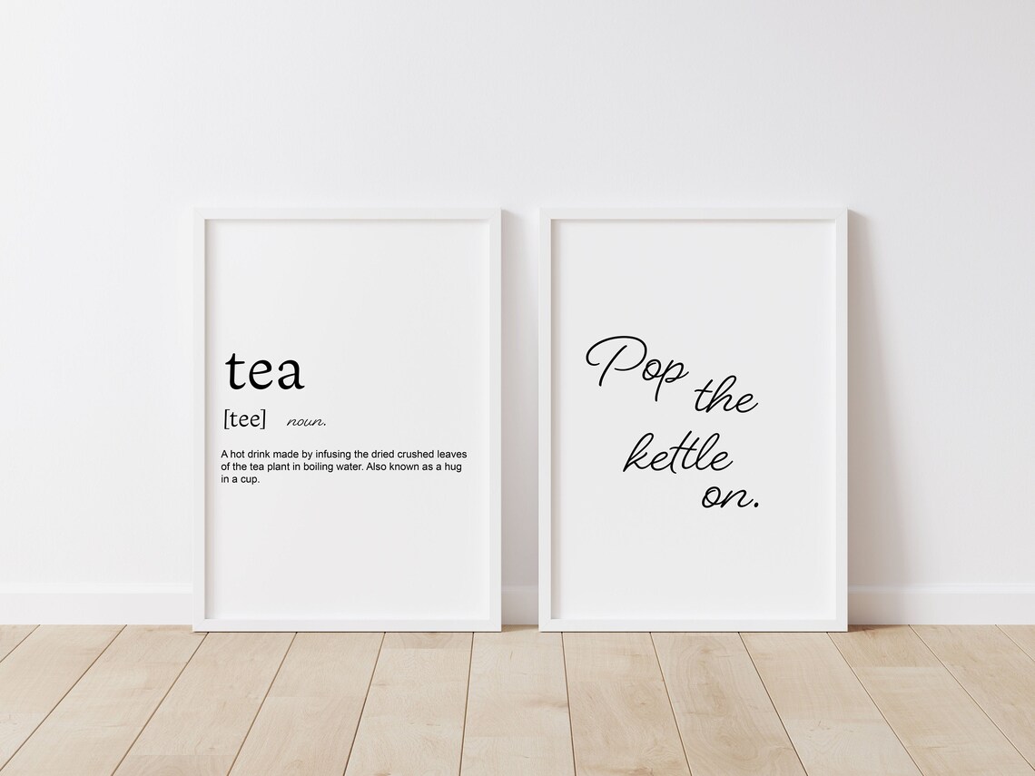 Tea Noun Print and Pop The Kettle On Art Print