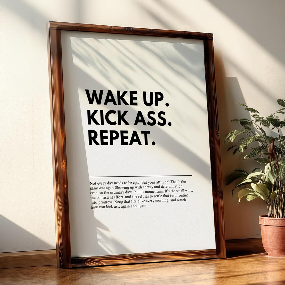 Wake Up Kick Ass Repeat Motivational Quote Art Print