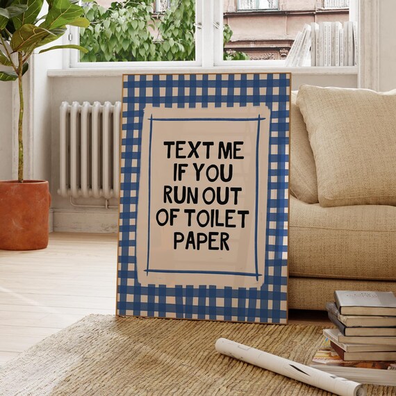 Text Me If You Run Out of Toilet Paper Gingham Funny Quote Print