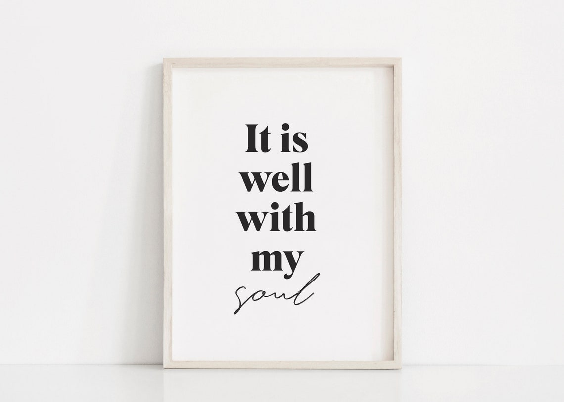 It Is Well With My Soul Inspirational Christian Hymn Quote Poster