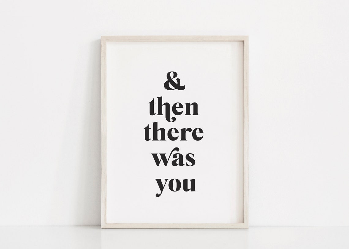 And Then There Was You Minimalist Romantic Wedding Quote Poster