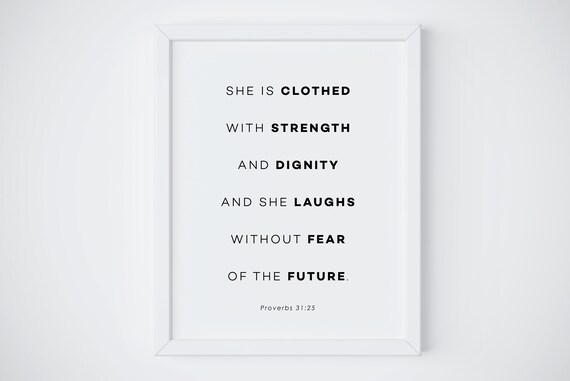 She Is Clothed In Strength Proverbs 31 25 Faith Scripture Poster