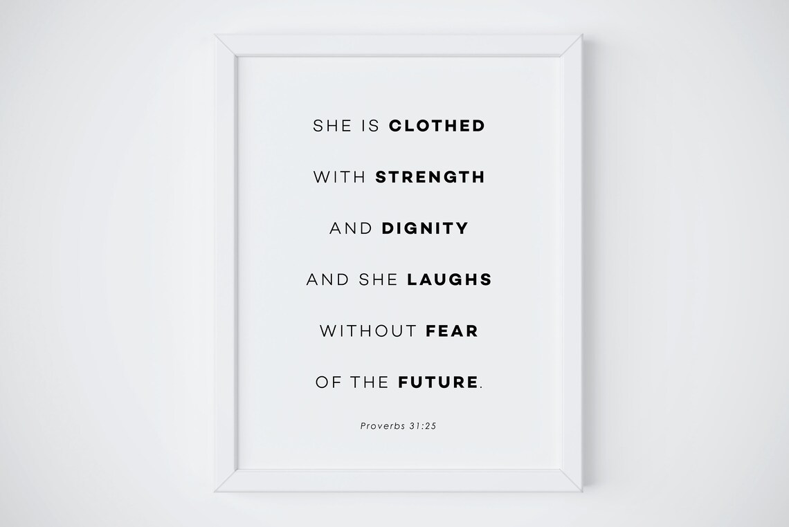 Proverbs 3125 Print She Is Clothed In Strength And Dignity Wall Art Modern Scripture Art Bible Verse Print Baby Proverbs 31