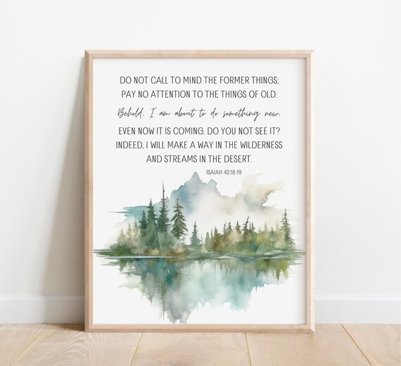 Isaiah 43:18-19 Something New Watercolor Lake Forest Scripture Poster