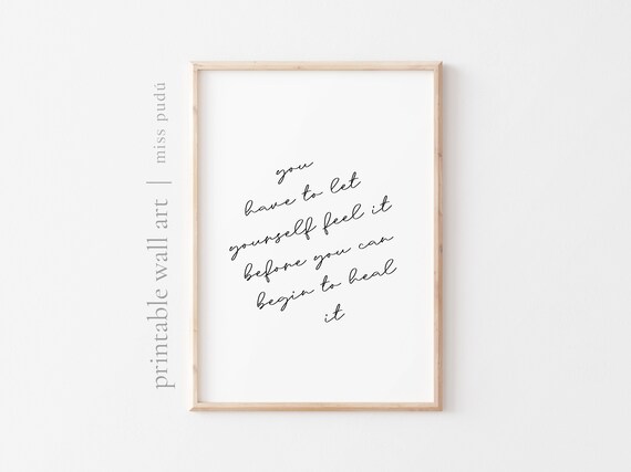 Feel It Before You Heal It Quote Poster Healing Script Therapy Decor