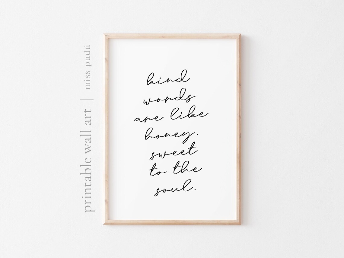 Kind Words Like Honey Quote Poster Script Lettering Sweet Soul Wall Decor Gift - Image 2