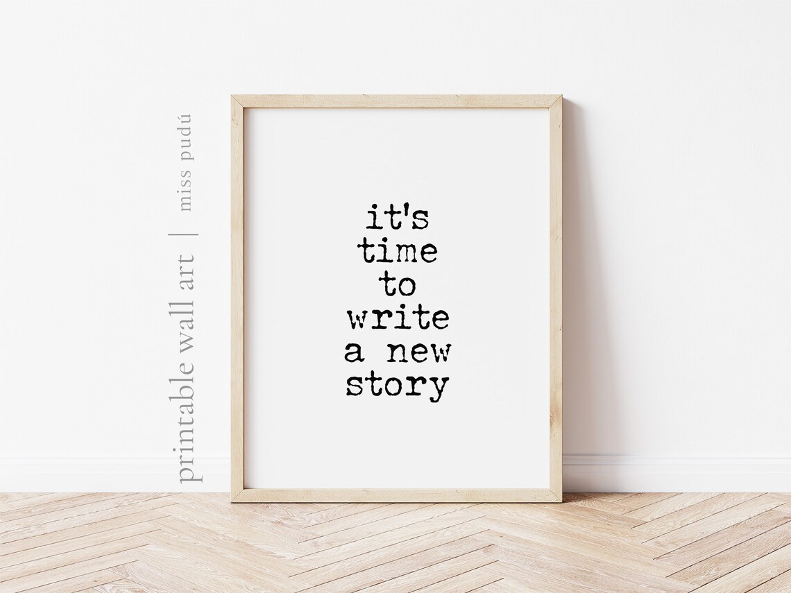 It's Time To Write A New Story Inspirational Poster Typewriter Style Quote - Image 2