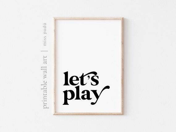 Lets Play Bold Serif Playroom Quote Poster for Kids Room Decor