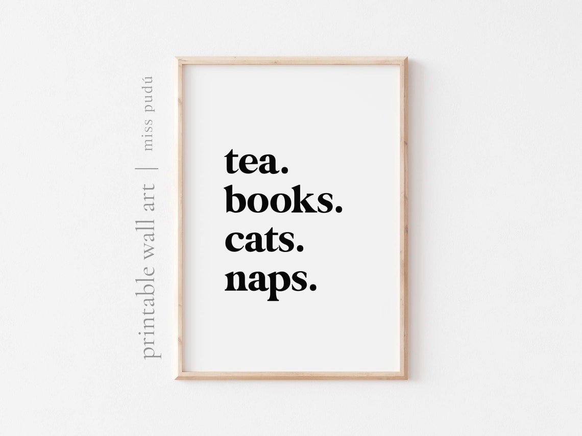 Tea Books Cats Naps Funny Quote Poster Cozy Cat Lover Gift Wall Decor