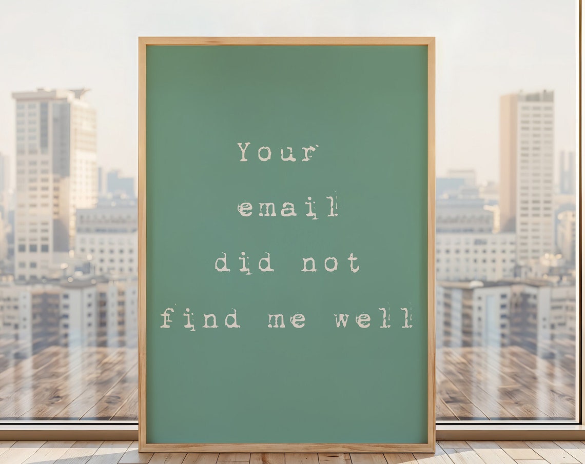 Your Email Did Not Find Me Well Green Typewriter Office Quote Poster