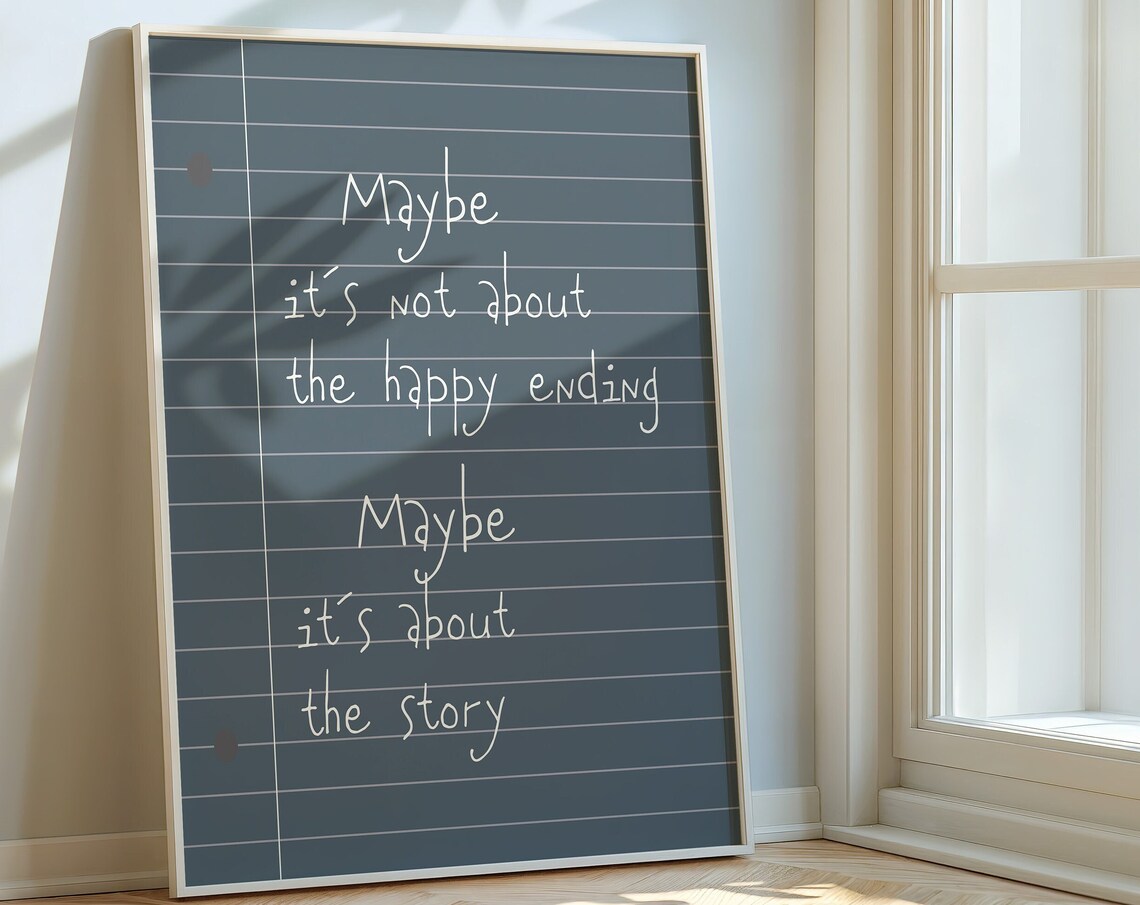 Maybe Its Not About The Happy Ending Navy Notebook Quote Poster