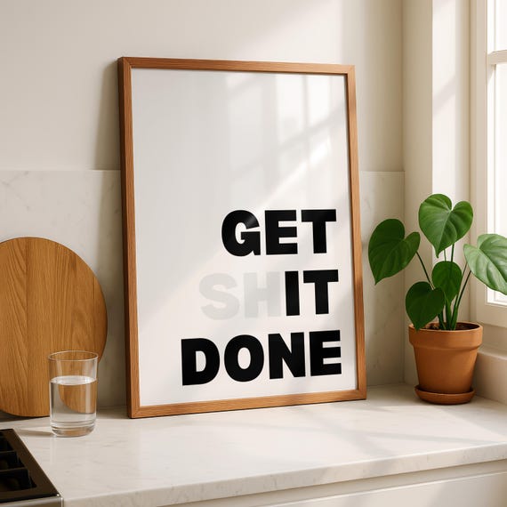 Get Shit Done Poster Motivational Quote Wall Art Funny Office Print Minimalist Typography Productivity Decor Gift