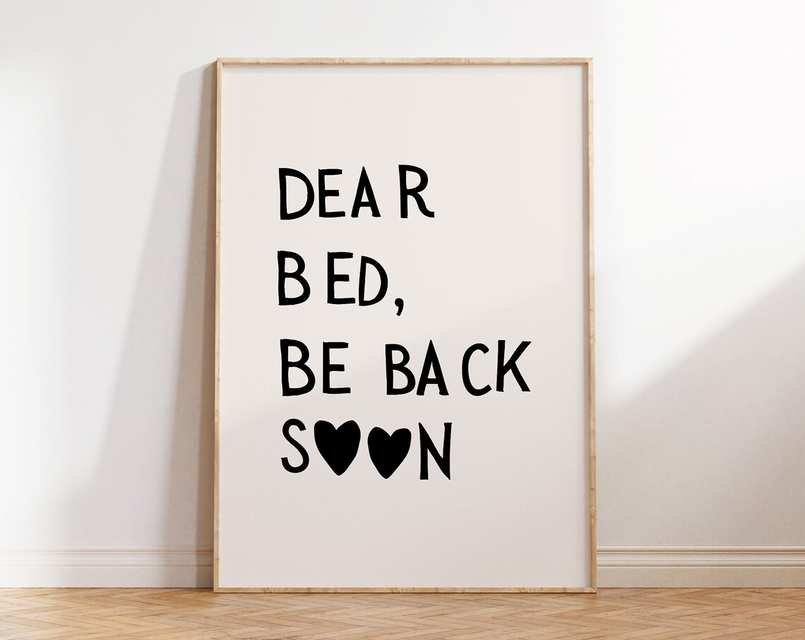Dear Bed Be Back Soon Minimalist Heart Poster