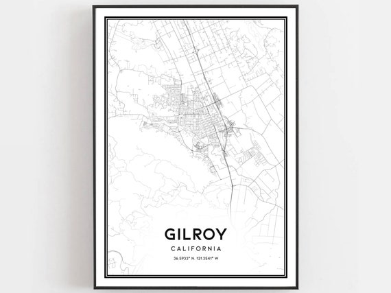 Gilroy Map Print Poster Wall Art Ca City Street Decor Road Gift B824
