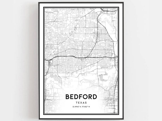 Bedford Map Print, Texas Street Decor