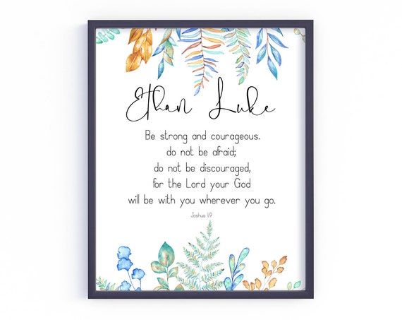 Joshua 19 Personalized Be Strong And Courageous Kids Bible Verse Sign 5x7 8x10 85x11 11x14 16x20 Scripture Custom Name Gift
