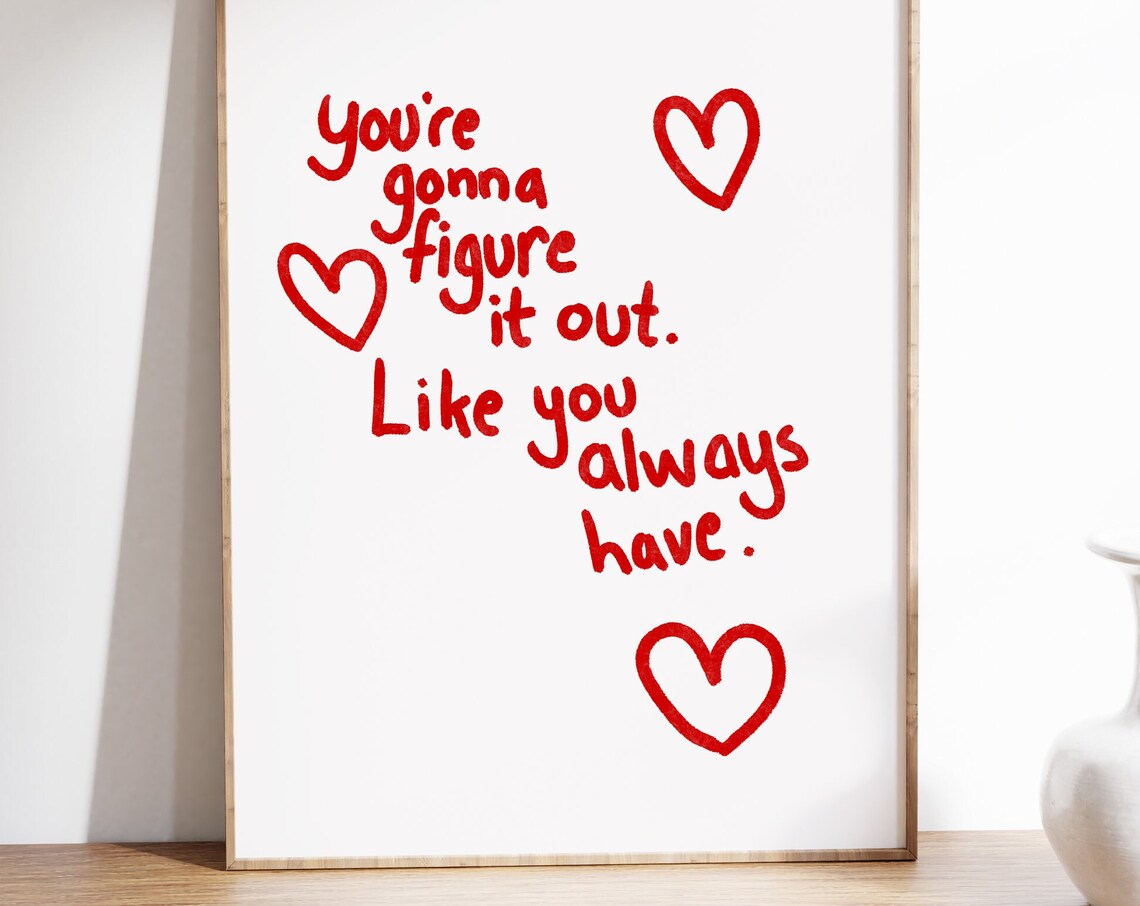 You're Gonna Figure It Out Self Love Quote Poster