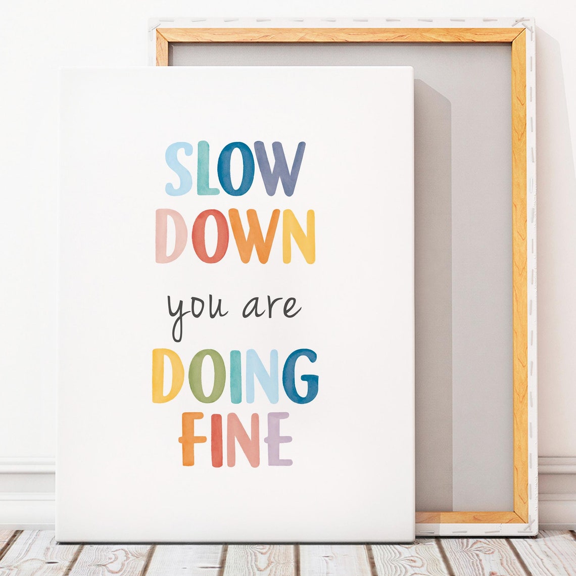 Slow Down You Are Doing Fine Rainbow Watercolor Quote Poster